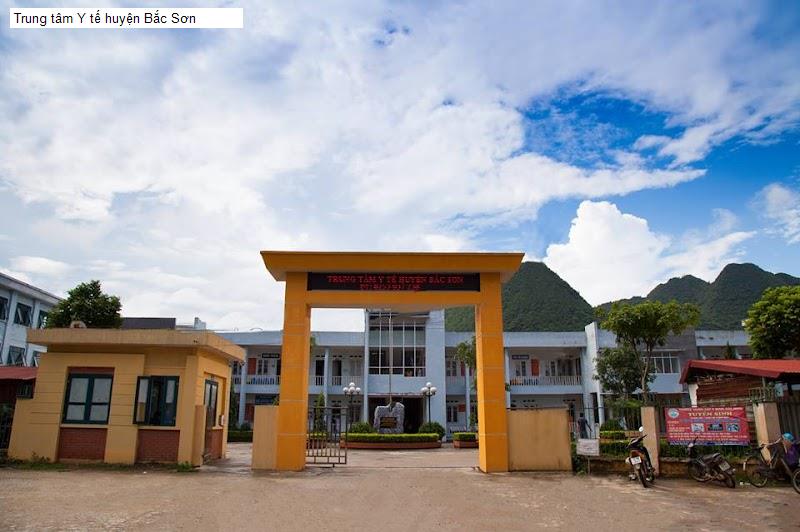 Trung tâm Y tế huyện Bắc Sơn