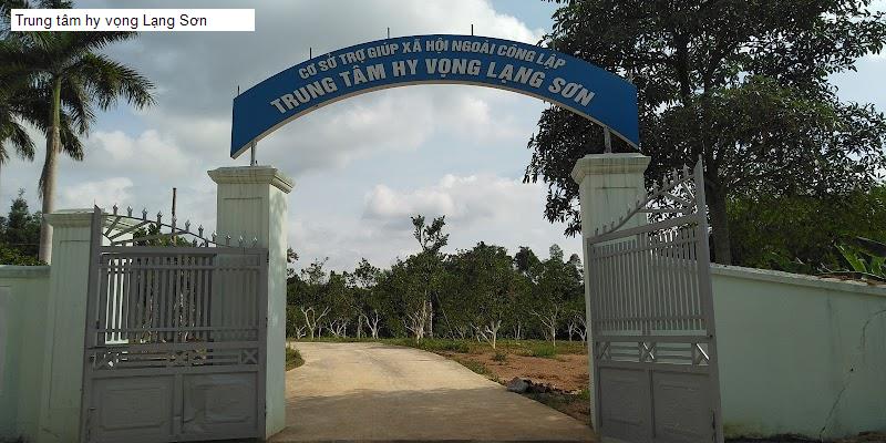 Trung tâm hy vọng Lạng Sơn