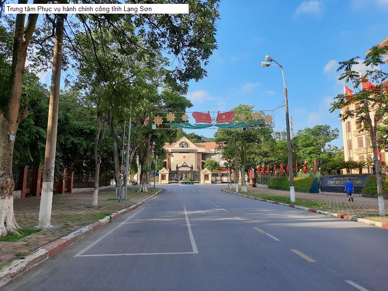 Trung tâm Phục vụ hành chính công tỉnh Lạng Sơn